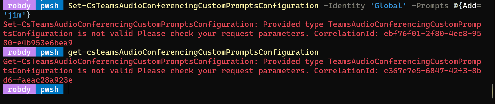 The error returned by both cmdlets related to the audio conferencing custom prompt configuration